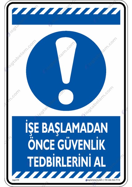 İşe Başlamadan Önce Güvenlik Tedbirini Al