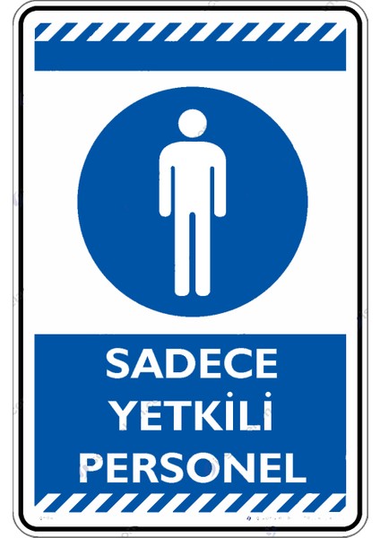 Sadece Yetkili Personel/25x35cm/Etiket