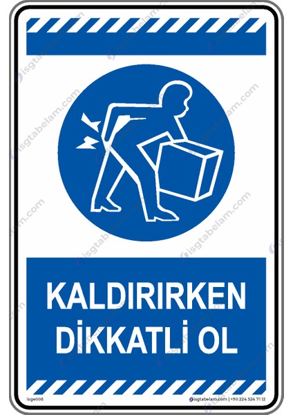 Kaldırırken Dikkatli Ol/25x35cm/fosforlu kompozit