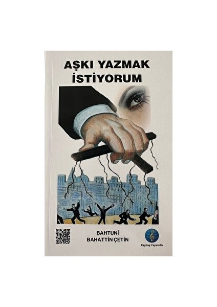 Aşkı Yazmak Istiyorum - Bahtuni Bahattin Çetin