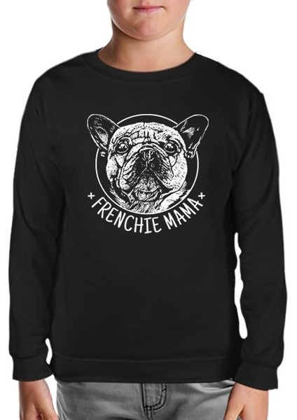 French Bulldog Mama Realistic Siyah Çocuk Sweatshirt