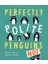 Perfectly Polite Penguins 1