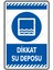 Dikkat Su Deposu/25x35cm/Etiket 1