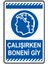 Çalışırken Boneni Giy 1