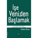 Elma Yayınevi İşe Yeniden Başlamak - Özden Aslan