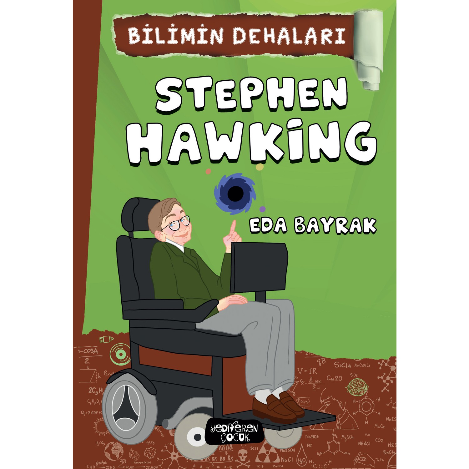 Bilimin Dehaları Stephen Hawkıng Eda Bayrak Kitabı Ve Fiyatı 0137