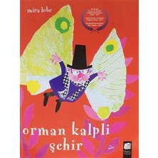 Orman Kalpli Şehir - Mira Lobe
