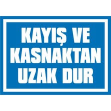İzmir Serigrafi Kayış ve Kasnaktan Uzak Dur Galvaniz Uyarı Levhası 17,5 x 25 cm