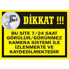 İzmir Serigrafi Bu Site 7/24 Saat Görülür/Görünmez Kamera Sistemi İle İzlenmekte ve Kaydedilmektedir Galvaniz Uyarı Levhası 17,5 x 25 cm
