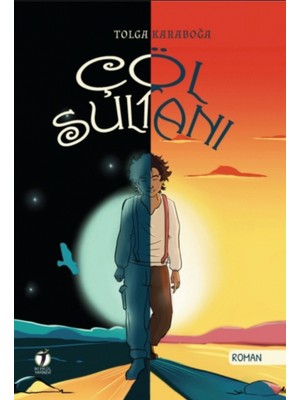 Çöl Sultanı - Tolga Karaboğa