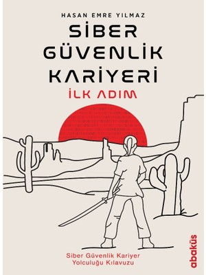 Siber Güvenlik Kariyeri İlk Adım - Hasan Emre Yılmaz