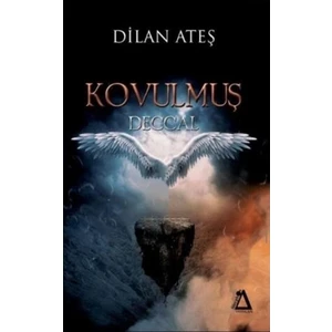Kovulmuş Deccal - Dilan Ateş