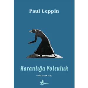 Karanlığa Yolculuk - Paul Leppin