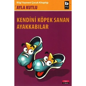 Çağdaş Çocuk Masalları 5  - Kendini Köpek Sanan Ayakkabılar