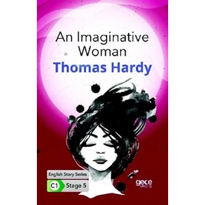 An Imaginative Woman - İngilizce Hikayeler C1 Stage 5 - Thomas Hardy