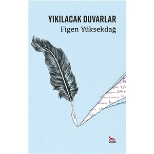 Yıkılacak Duvarlar - Figen Yüksekdağ