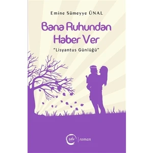 Bana Ruhundan Haber Ver - Emine Sümeyye Ünal