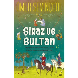 Şiraz Ve Sultan - Ömer Sevinçgül