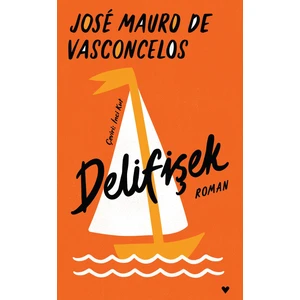Delifişek (Ciltli Baskı) - Jose Mauro de Vasconcelos