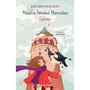 Masal’In İstanbul Maceraları- Galata - Ece Erdoğuş Levi
