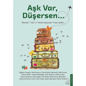 Aşk Var, Düşersen