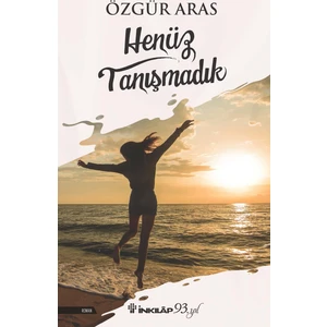 Henüz Tanışmadık - Özgür Aras