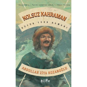 Kolsuz Kahraman - Abdullah Ziya Kozanoğlu