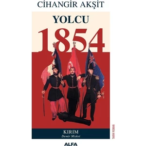 Yolcu 1854 Kırım - Cihangir Akşit