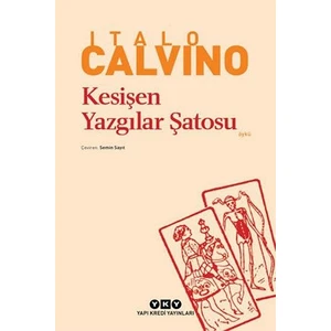 Kesişen Yazgılar Şatosu - Italo Calvino