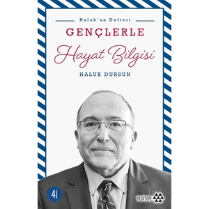 Gençlerle Hayat Bilgisi - A. Haluk Dursun