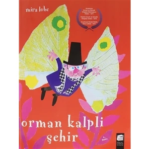 Orman Kalpli Şehir - Mira Lobe