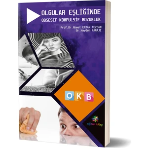 Olgular Eşliğinde Obsesif Kompulsif Bozukluk OKB