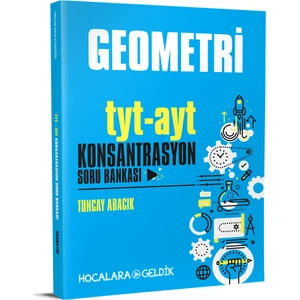 Hocalara Geldik TYT-AYT Geometri Konsantrasyon Soru Bankası - Tuncay Abacık