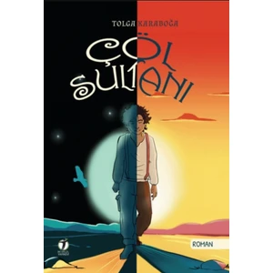 Çöl Sultanı - Tolga Karaboğa