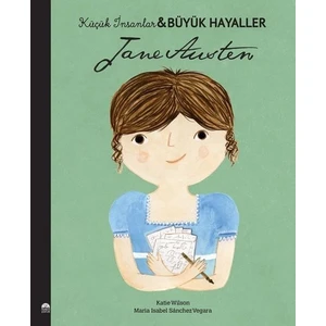 Küçük İnsanlar Büyük Hayaller; Jane Austen - Maria Maria Isabel Sanchez Vegara