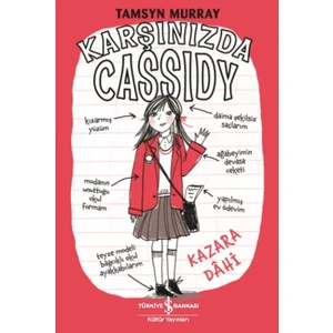Karşınızda Cassidy – Kazara Dâhi - Tamsyn Murray