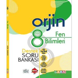 Gama Yayınları 8. Sınıf Orjin Fen Bilimleri Destek Soru Bankası
