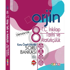 Gama Yayınları 8. Sınıf Orjin T.C. İnkılap Tarihi ve Atatürkçülük Konu Özetli-Etkinlikli Soru Bankası