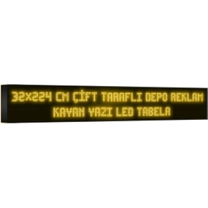 Depo Tabela Reklam Sarı Kayan Yazı LED Tabela 32 x 224 cm Çift Taraflı