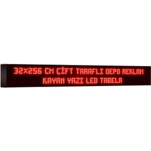 Depo Tabela Reklam Kırmızı Kayan Yazı LED Tabela 32 x 256 cm Çift Taraflı