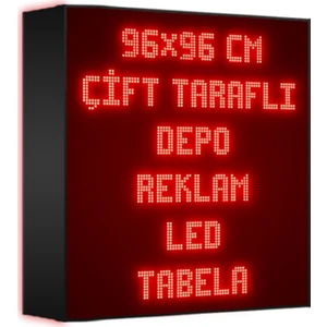 Depo Tabela Reklam Kırmızı Kayan Yazı LED Tabela 96 x 96 cm Çift Taraflı