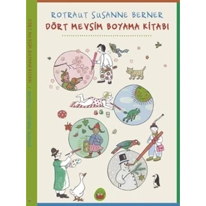 Dört Mevsim Boyama Kitabı - Rotraut Susanne Berner