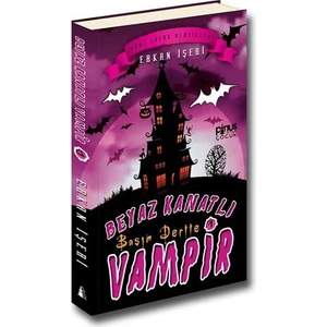 Beyaz Kanatlı Vampir 1 Başım Dertte / Beyaz Kanatlı Vampir 2 Başım Dertte (2 Kitap Set)