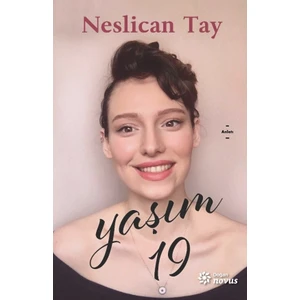 Yaşım 19 - Neslican Tay
