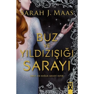 Buz Ve Yıldızışığı Sarayı - Sarah J. Maas