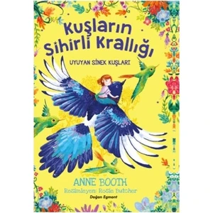 Kuşların Sihirli Krallığı Uyuyan Sinek Kuşları - Anne Booth
