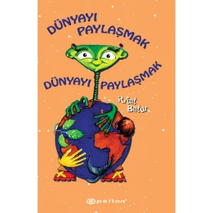 Dünyayı Paylaşmak - Rıfat Batur