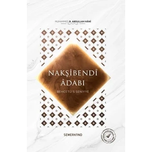 Nakşibendi Adabı - Behcetüs Seniyye (Ciltli) - Muhammed B. Abdullah Hani