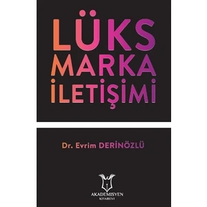 Lüks Marka İletişimi - Evrim Derinözlü