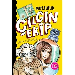 Çılgın Ekip - Mutluluk - Livya Lgnajanin